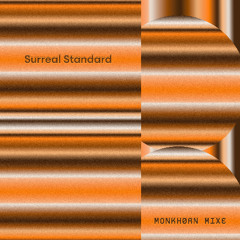 MKHN MIXE | Surreal Standard