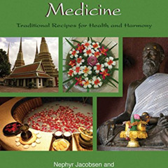 [VIEW] PDF 💓 Thai Herbal Medicine: Traditional Recipes for Health and Harmony by  Ne