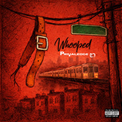 Privaledge - Whooped