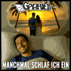 Manchmal schlaf ich ein