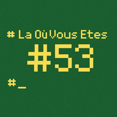 là où vous êtes #53 / I Don't Give A Fuck! / NessRadio 2025-04