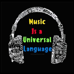 Music Is A Universal Language Mix
