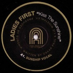 Ladies First - Kiss The Sunshine (Sunship Vocal)