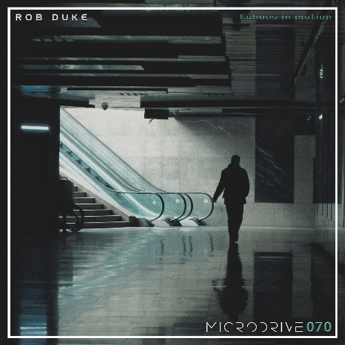 Rob Duke - Echoes in motion
