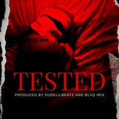 Tested [Prod. by DUDELILBEATS & BLVQ IRIS]
