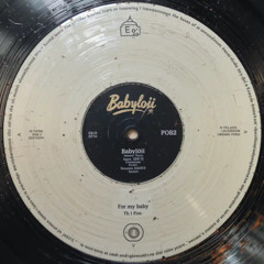 Babyloii - For My Baby