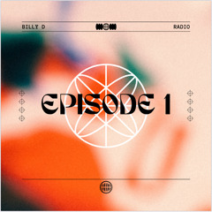 Billy D Radio Episode 1