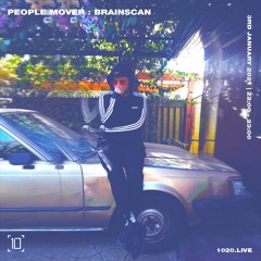 1020Radio: People Mover w/ Brainscan - 3RD january 2021