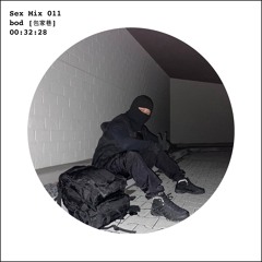 Sex Mix 011: bod [包家巷]