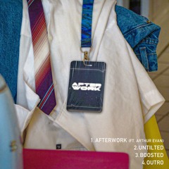 AfterWork (ft. Arthur Evan)
