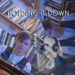 Holding It Down (acoustic)