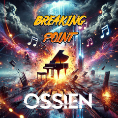 OSSIEN - BREAKING POINT