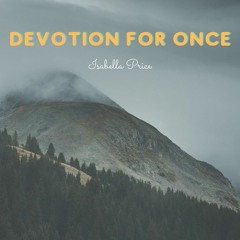 Devotion For Once