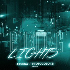 The Weeknd - Blinding Lights(Protocolo IZI & Arcega Remix)170 BPM