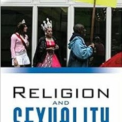 READ EBOOK 📤 Religion and Sexuality (Opposing Viewpoints) by Kevin Hillstrom [EBOOK