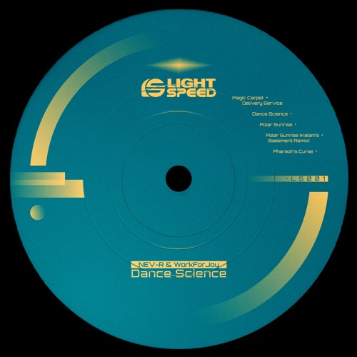 NEV-R & WorkForJoy - Dance Science [LS001]