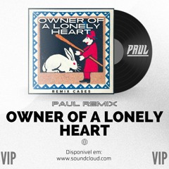 YES - Owner Of A Lonely Heart (PAUL REMIX) VIP EDITION - MASTER