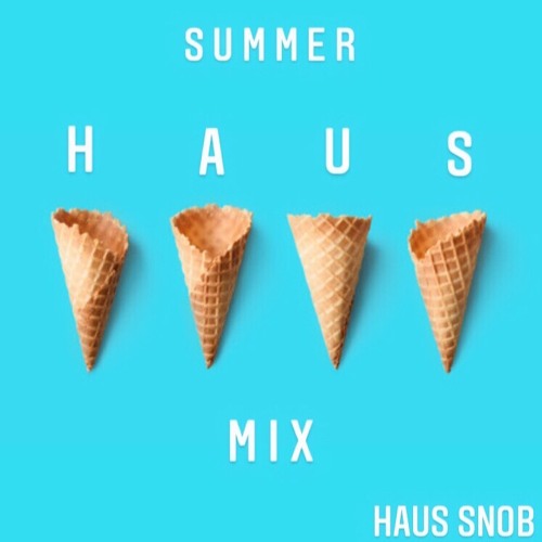 SUMMER HAUS MIX | 2020 (Free Download)