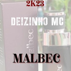 MALBEC - Deizinho MC - Lançamento 2K23 - TRAPBH