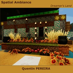 Spatial Ambiance : Dreamer's Land