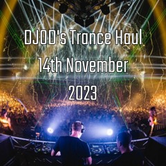 DJOD's Trance Haul - 14th November 2023