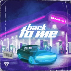 Snare Z - Back To Me