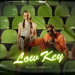 Nalani x Connect-R - Low Key