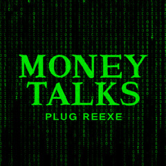 Money Talks