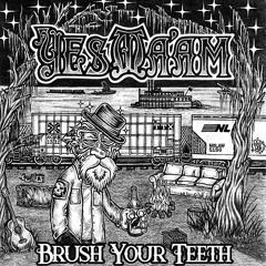 Brush Your Teeth
