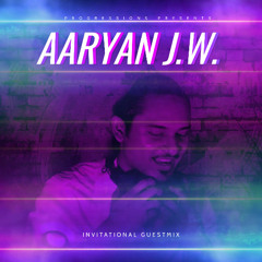 112. Progressions Invitational Guest Mix - Mixed by Aaryan J.W.