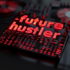 Future Hustler