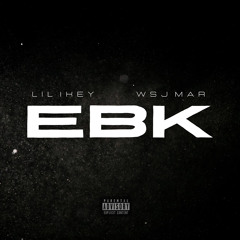 Lil ikey (ft WSJ Mar) - EBK