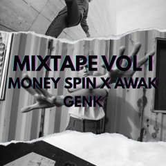 MIXTAPE VOL 1 MONEY SPIN X AWAK GENK #COBACOBA.mp3