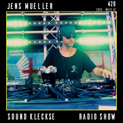 Sound Kleckse Radio Show 0420 - Jens Mueller - 2020 week 47