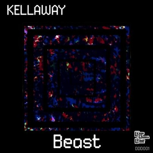 DDD001 - Kellaway - Beast (free download)