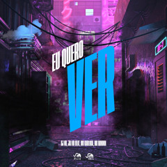 Eu Quero Ver (feat. Ja1 No Beat & SM Record)