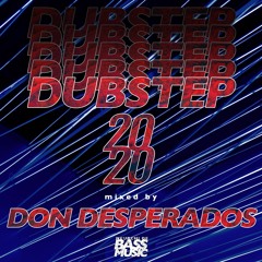 Don Desperados Best of Dubstep 2020 - Neurchi De Bass Music