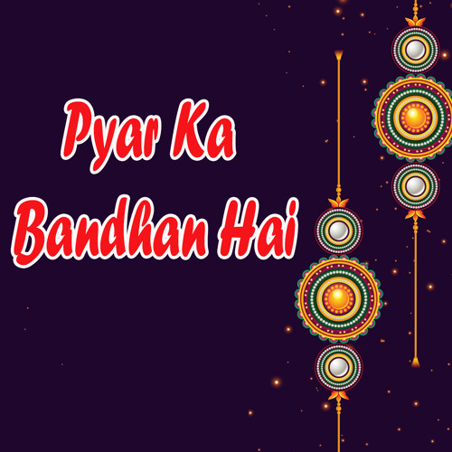 bandhan to pyar ka bandhan hai