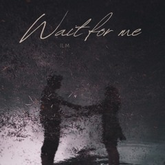 Wait For Me (Official Home Live Performance)