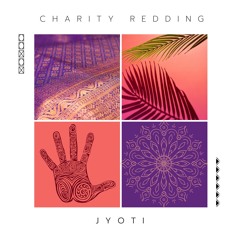 Jyoti - Charity Redding Remix