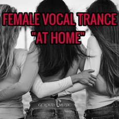 FEMALE VOCAL TRANCE "AT HOME"
