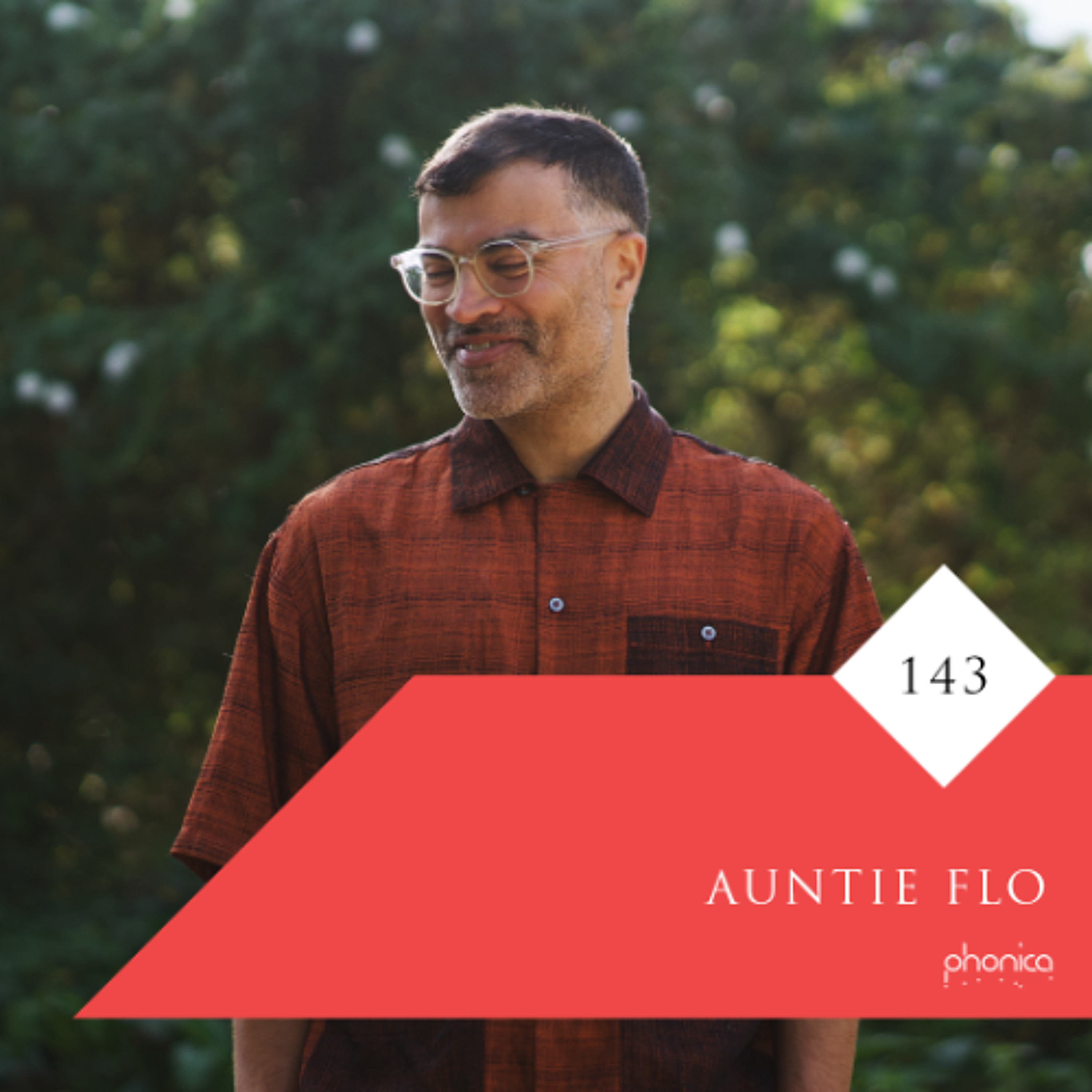 Phonica Mix Series 143: Auntie Flo episode artwork
