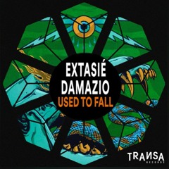 Extasie, Damazio - Used To Fall (Origina Mix)