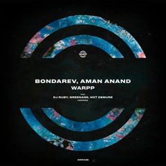 PREMIERE: Bondarev, Aman Anand - WARPP (Original Mix) [WARPP]