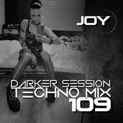 DARKER SESSION TECHNO MIX 109