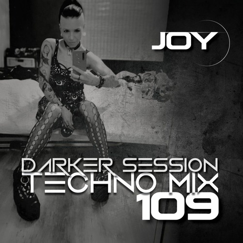 DARKER SESSION TECHNO MIX 109