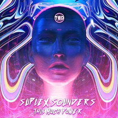 Suplex Sounders- This Much Power (Free download )