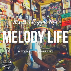 Melody Life ~70's 80's Reggae Mix~