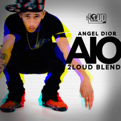 Angel Dior - AIO (2LOUD BLEND).mp3