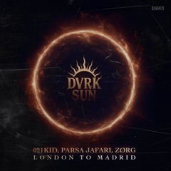 021kid, Parsa Jafari, ZØRG - London to Madrid